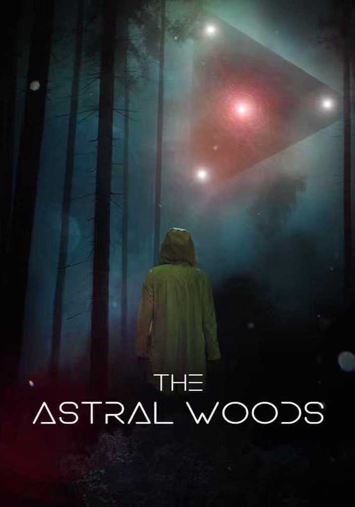 The Astral Woods