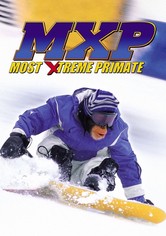 MXP: Most Xtreme Primate
