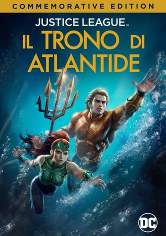 Justice League - Il trono di Atlantide