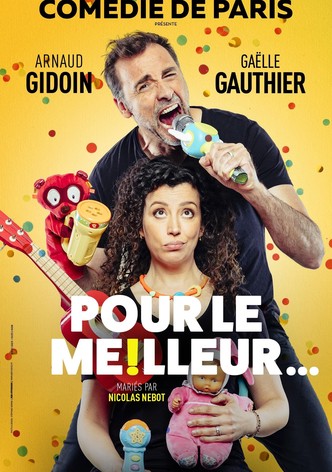 Pour le meilleur...