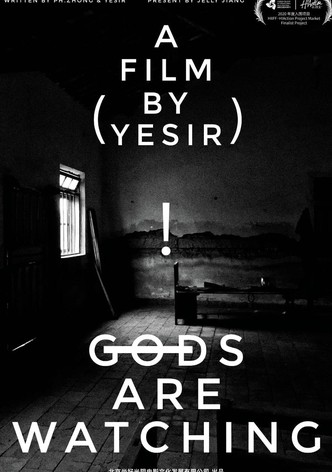 Gods Are Watching