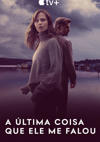 A Última Coisa Que Ele Me Falou