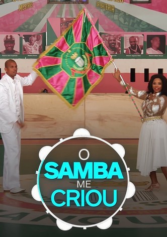 O Samba Me Criou