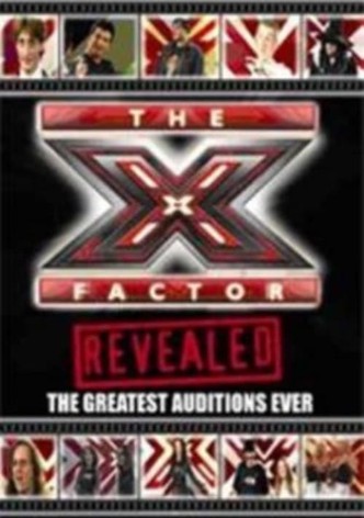 The X Factor Revealed: The Greatest Auditions Ever