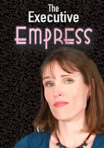 The Executive Empress