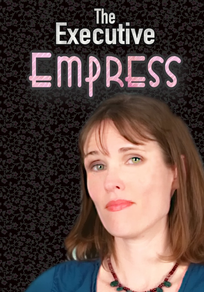 The Executive Empress
