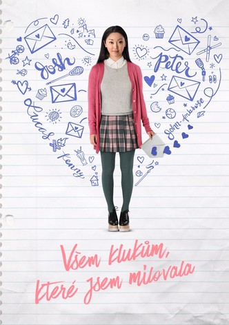 Všem klukům, které jsem milovala