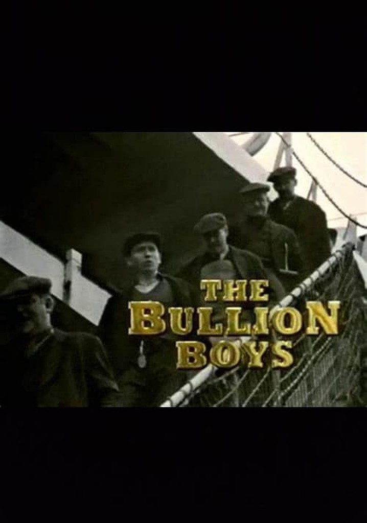The Bullion Boys