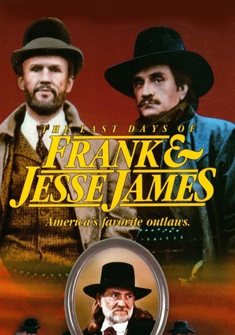 The Last Days of Frank and Jesse James