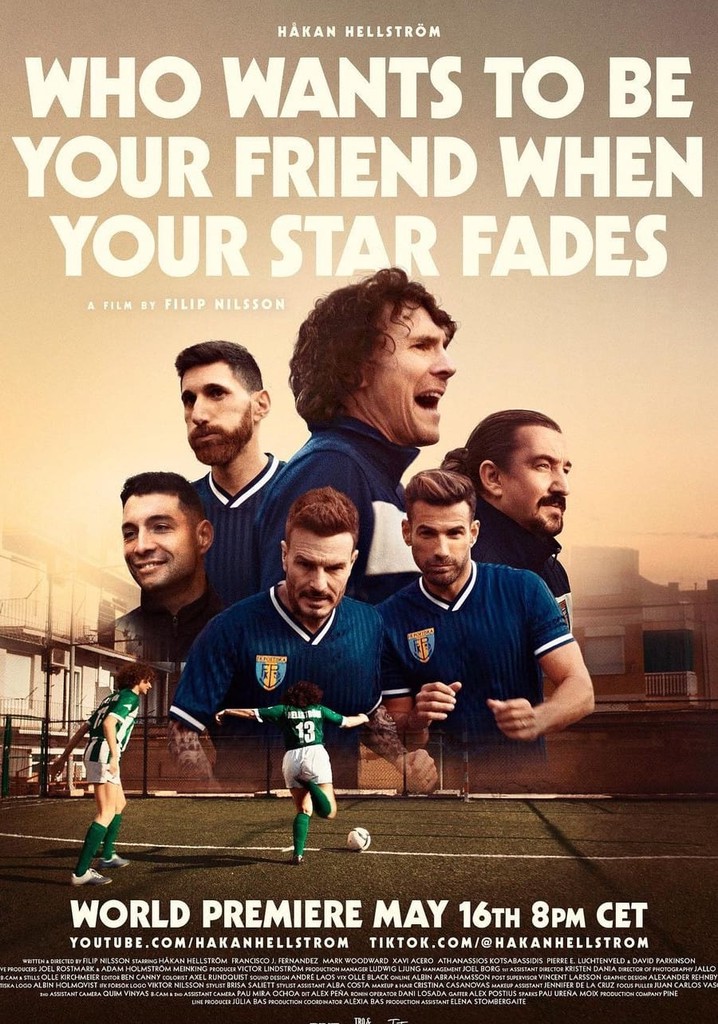 Who Wants to Be Your Friend When Your Star Fades