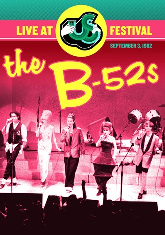 The B-52s Live at US Festival