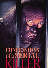 Confessions of a Serial Killer