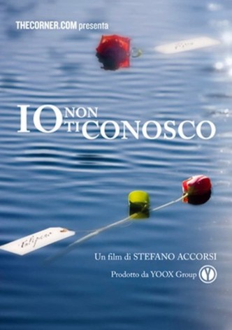 Io non ti conosco