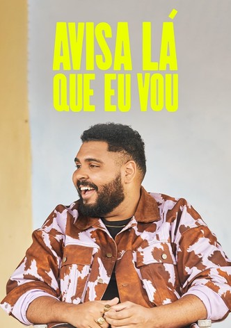 Avisa Lá Que Eu Vou