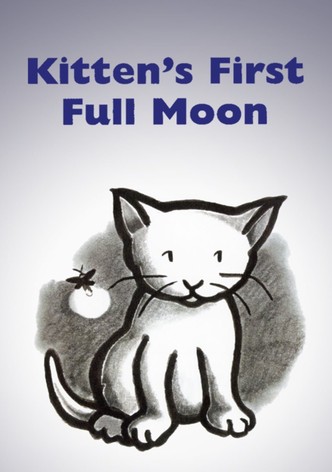Kitten's First Full Moon