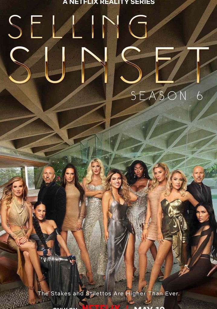 Selling Sunset Season 6 watch episodes streaming online