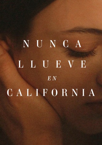 Nunca llueve en California