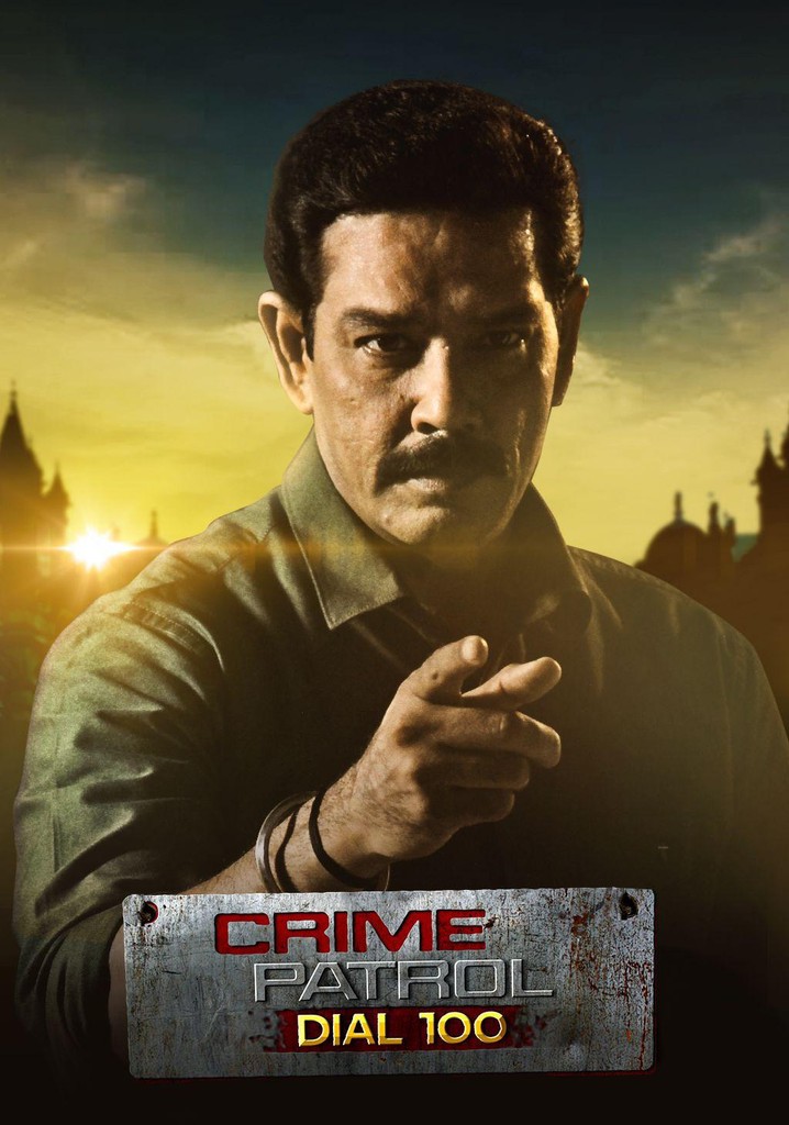 Crime Patrol Dial 100 - Streaming Tv Show Online