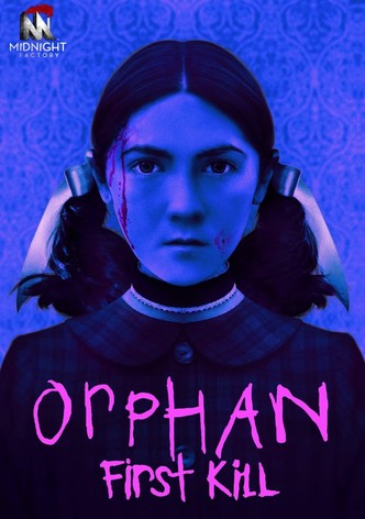 Orphan - First Kill