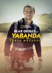 Bear Grylls ile Yabanda: Meydan Okuma - Sezon 1