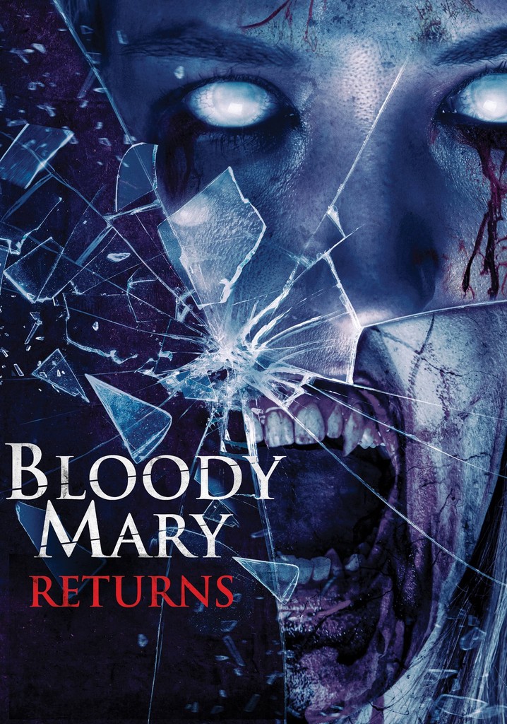 Bloody Mary Returns