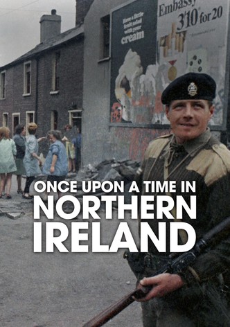 Once Upon a Time in Northern Ireland - Season 1
