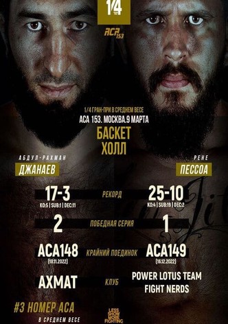 ACA 153: Dzhanaev vs. Pessoa