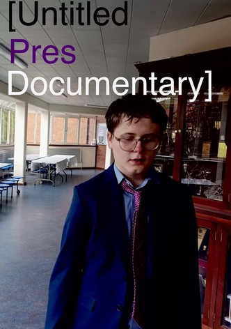 Untitled Pres Documentary