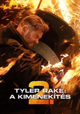 Tyler Rake: A kimenekítés 2.