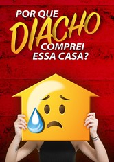 Por que Diacho Comprei Essa Casa?