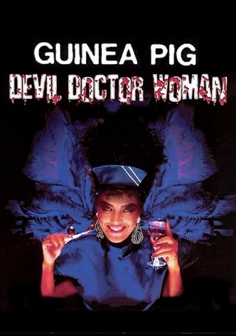 Guinea Pig Part 4: Devil Doctor Woman