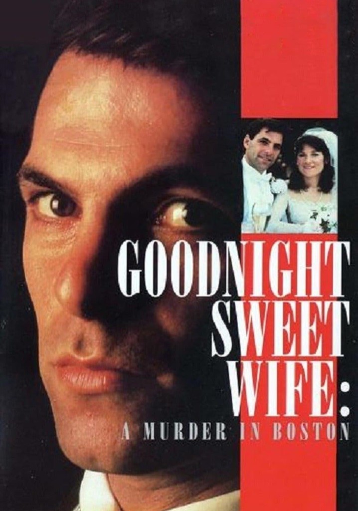 Goodnight Sweet Wife: A Murder in Boston