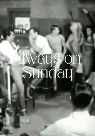 Always on Sunday