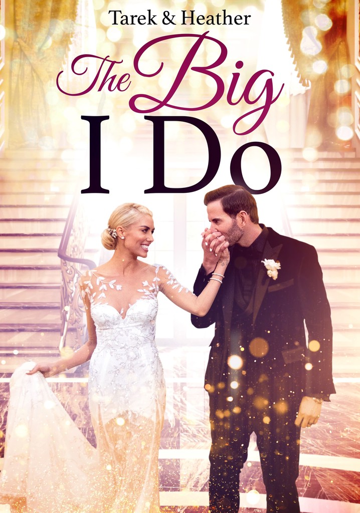 Tarek & Heather: The Big I Do
