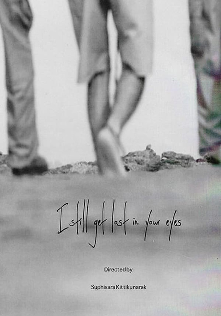 I still get lost in your eyes