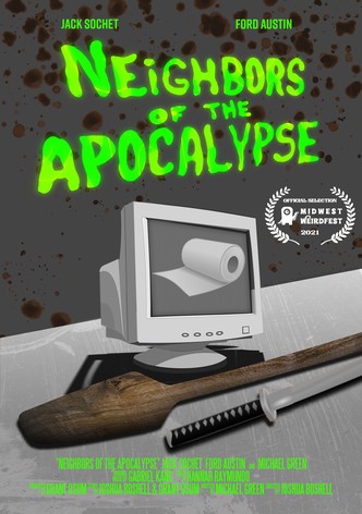 Neighbors of the Apocalypse