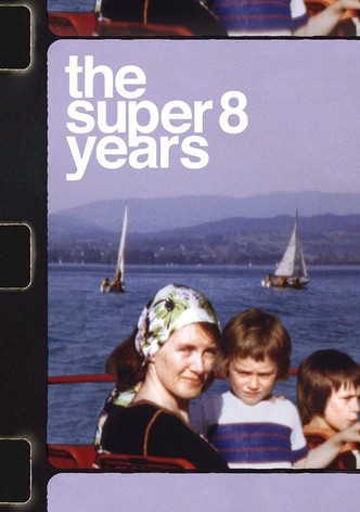 The Super 8 Years