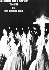Attack on Terror: The FBI vs. the Ku Klux Klan