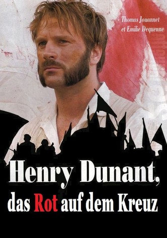 Henry Dunant - Das Rot auf dem Kreuz