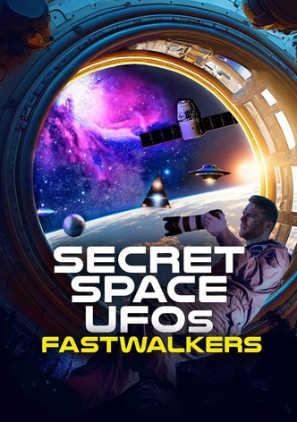 Secret Space UFOs: Fastwalkers