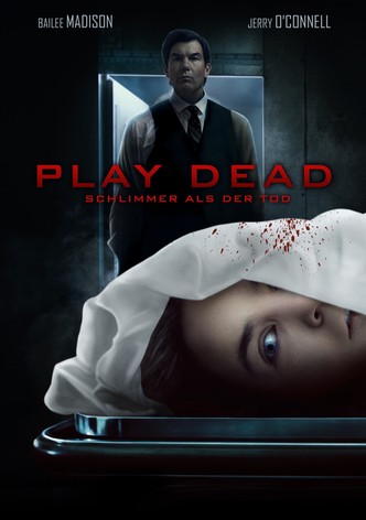 Play Dead: Schlimmer als der Tod