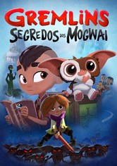 Gremlins: Segredos dos Mogwai