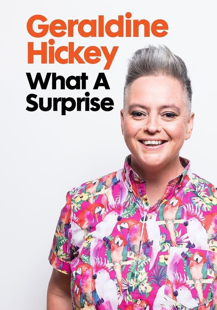 Geraldine Hickey: What A Surprise
