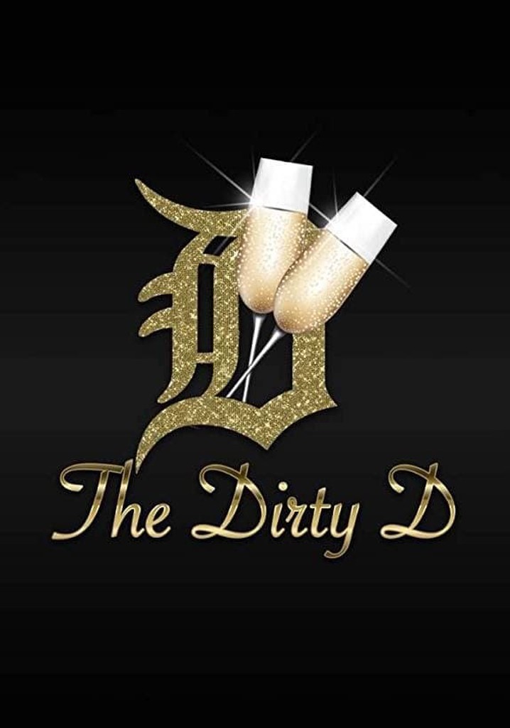 Watch The Dirty D S01:E05 - Episode 5 - Free TV Shows