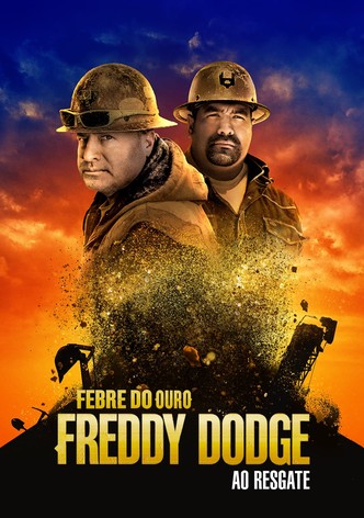 Febre do Ouro: Freddy Dodge ao Resgate