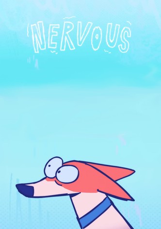 NERVOUS