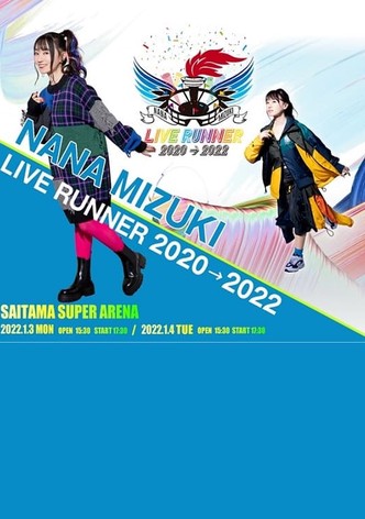 NANA MIZUKI LIVE RUNNER 2020 → 2022