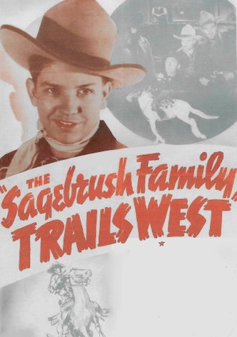 The Sagebrush Family Trails West