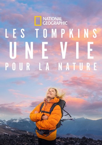 Les Tompkins : une vie pour la nature