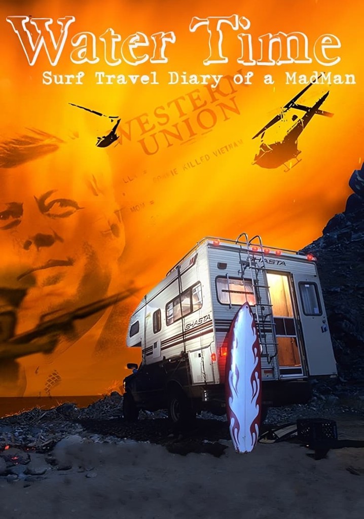 Water Time: Surf Travel Diary of a MadMan